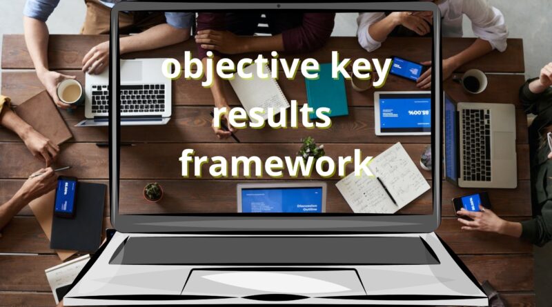 objective key results framework